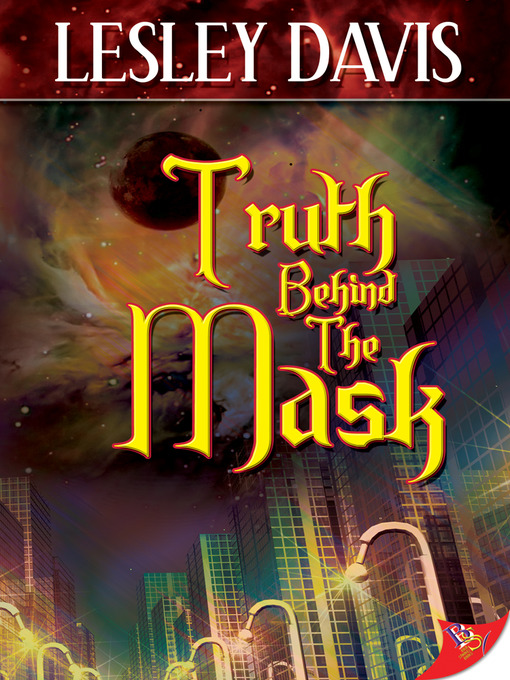 Title details for Truth Behind the Mask by Lesley Davis - Available